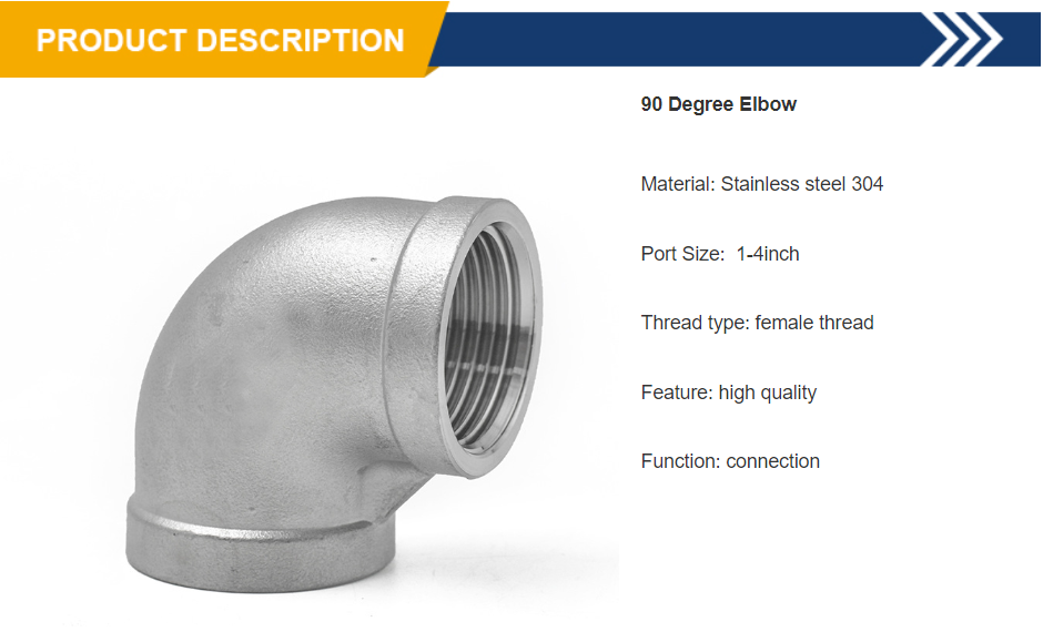 Stainless Steel 90 Degree Elbow: Isang Versatile Fitting para sa Iba't ibang Application